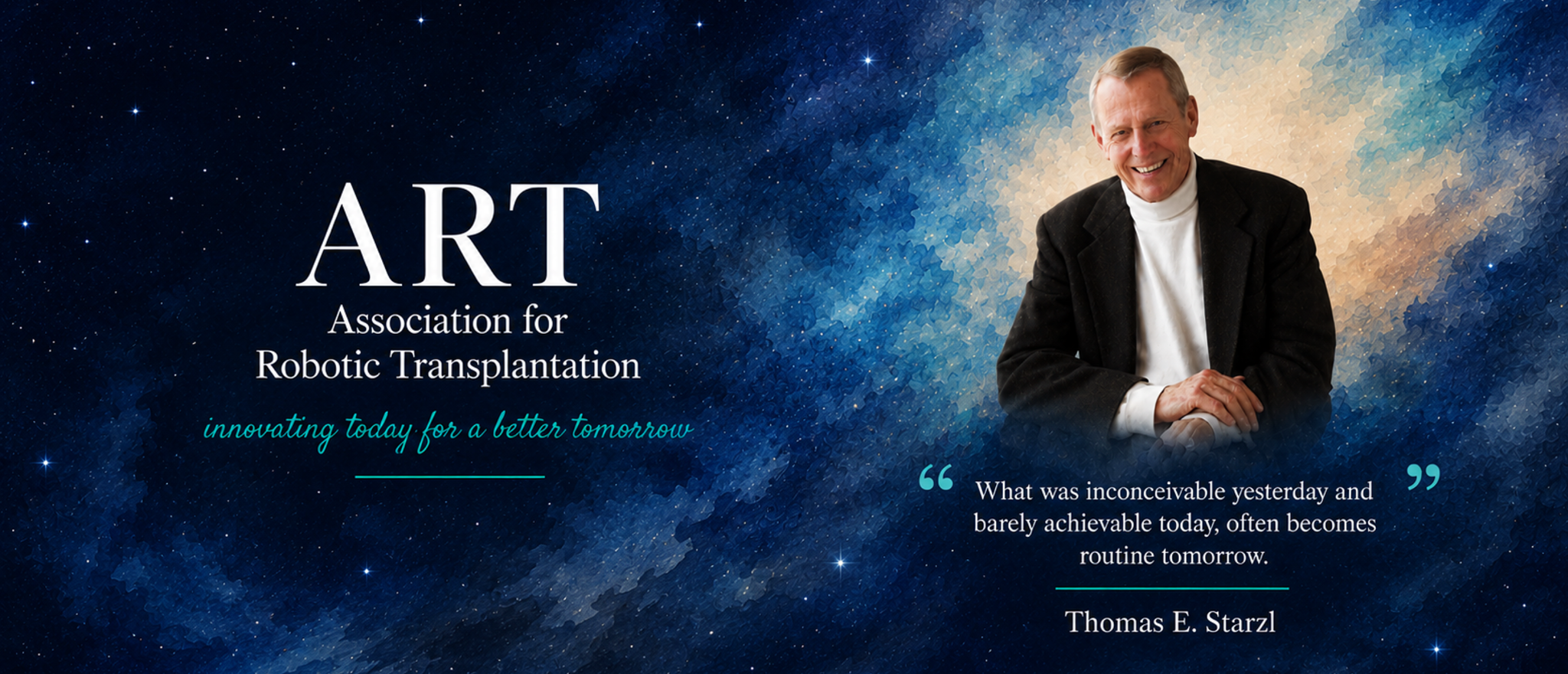 Association for Robotic Transplantation banner featuring Dr. Thomas E. Starzl and his quote about innovation